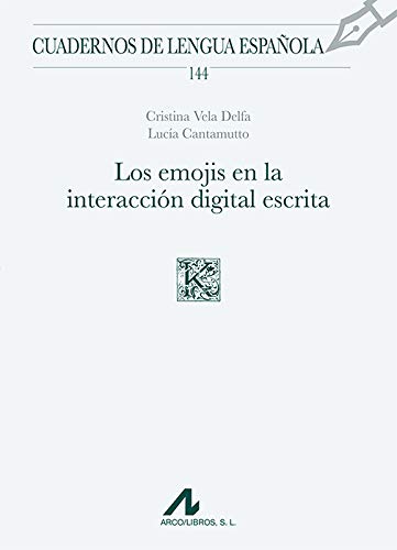 Los emojis en la interacción digital escrita (Paperback)