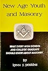 New age youth and masonry by Lynn F. Perkins