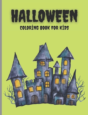 HALLOWEEN COLORING BOOK FOR KIDS: 8.5*11 inc. for toddlers