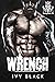 Wrench (Blazing Rebels MC #1)