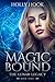 Magic Bound: The Lunar Legacy, Book Three
