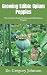Growing Edible Opium Poppies: The Complete Guide On Growing Edible Opium Poppies
