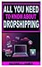 All You Need to Know about Dropshipping by Maxwell James