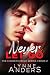 Never Let Go: The Chosen Ci...