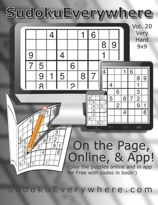 Sudoku Everywhere Vol. 20: Play on the Page or on the Internet or in the App!