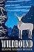 Wildbound (Forestborn, #2)