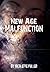 New Age: Malfunction
