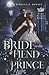 Bride to the Fiend Prince (Dark Rulers #1)