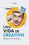 Una vida de creativo (Spanish Edition)