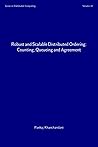 Robust and Scalable Distributed Ordering: Counting, Queueing and Agreement