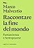 Raccontare la fine del mondo by Marco Malvestio