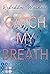 Catch My Breath