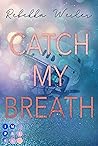 Catch My Breath