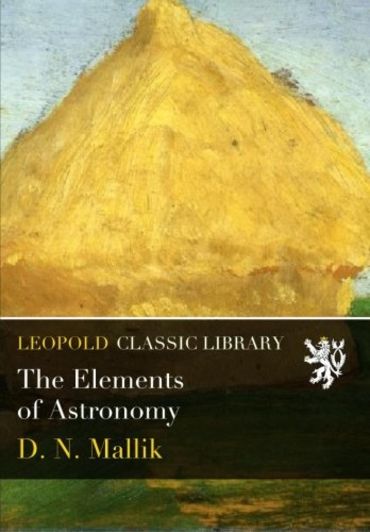 The Elements of Astronomy