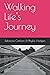 Walking Life's Journey by Rebecca Carlson