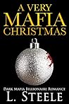 A Very Mafia Christmas by L. Steele