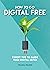 How to Go Digital Free: Expert Tips to Guide Your Digital Detox (How To Go... series)
