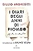 I diari degli anni di piombo