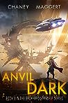 Anvil Dark by J.N. Chaney