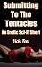 Submitting To The Tentacles by Vicki Fent