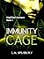 Immunity Cage by L.M. Spilsbury
