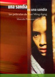 Una sandía es una sandía. Las películas de Tsai Ming-liang