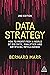Data Strategy: How to Profit from a World of Big Data, Analytics and Artificial Intelligence