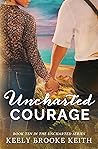 Uncharted Courage