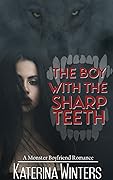 The Boy with the Sharp Teeth