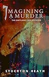 Imagining A Murde...
