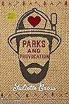 Parks and Provocation by Juliette Cross