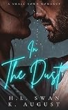 In the Dust by H.L. Swan In the Dust by H.L. Swan