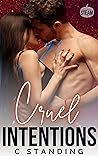 Cruel Intentions by C. Standing