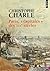 Paris, "capitales" des XIXe siècles by Christophe Charle