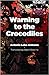 Warning to the Crocodiles (Portuguese Literature)