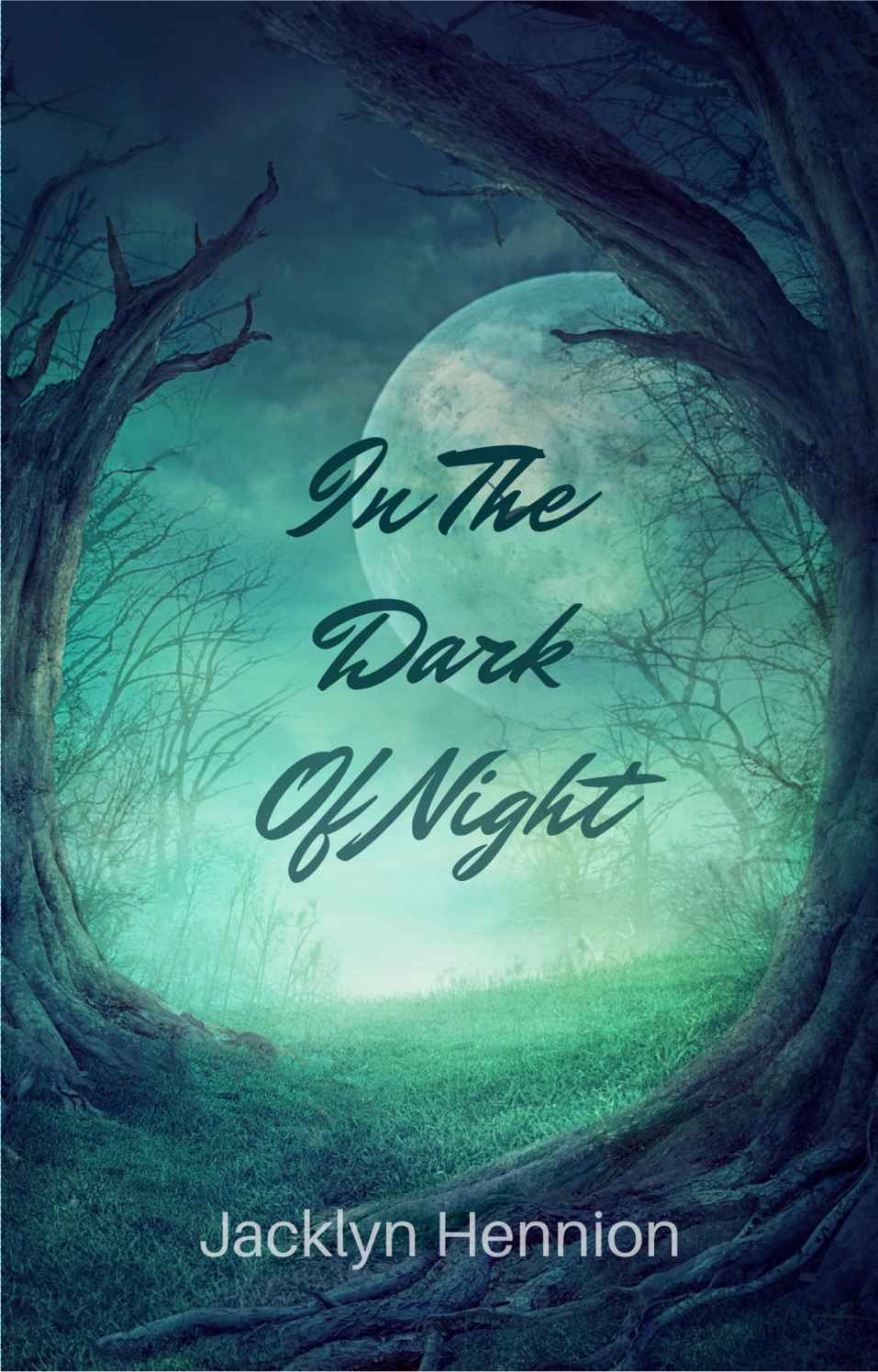 In the Dark of Night, A Novella