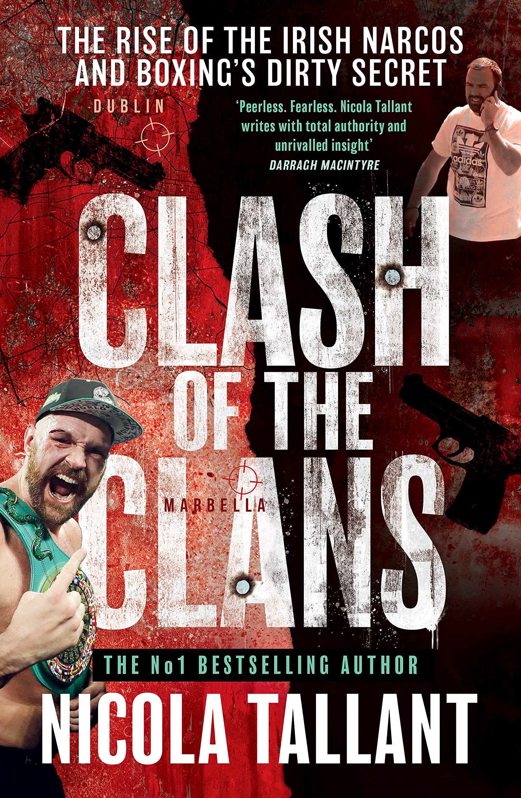 Clash of the Clans: The rise of the Irish narcos and boxing’s dirty secret (Kindle Edition)