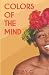 Colors of the Mind by Ruby G. Colors of the Mind by Ruby G.