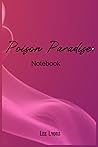 Poison Paradise Notebook