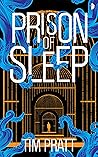 Prison of Sleep