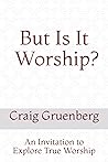 But Is It Worship...