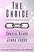 The Choice (Unbroken: Heavenly Rising, #1)