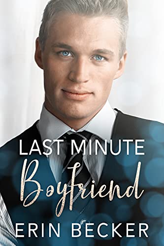 Last Minute Boyfriend