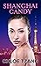 Shanghai Candy (Three Night...