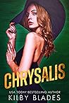 Chrysalis by Kilby Blades