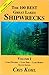 The 100 Best Great Lakes Shipwrecks, Volume I: Lake Ontario, Lake Erie, Lake Huron