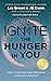 Ignite the Hunger in You by Les Brown