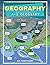 Geography: An Illustrated A-Z Glossary: An Introduction To Earth's Geographical Features For Kids (Kids Geography Books)