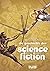 Die Geschichte der Science Fiction