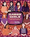 Gamer Girls: 25 W...